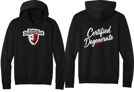 Certified Degenerate Hoodies